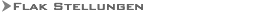 Flak Stellungen